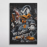 No Luck! All Hustle!