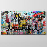 Street Graffiti Art Life Is Beautiful