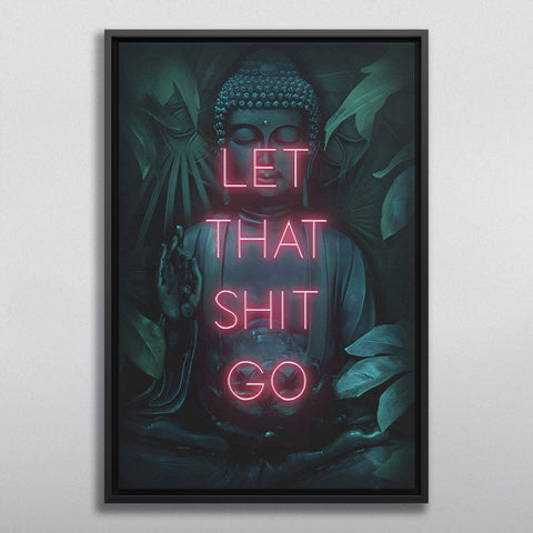 Let That Shit Go