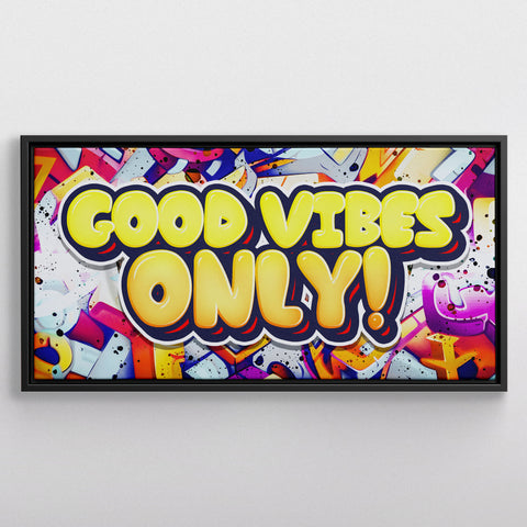 Good Vibes Only