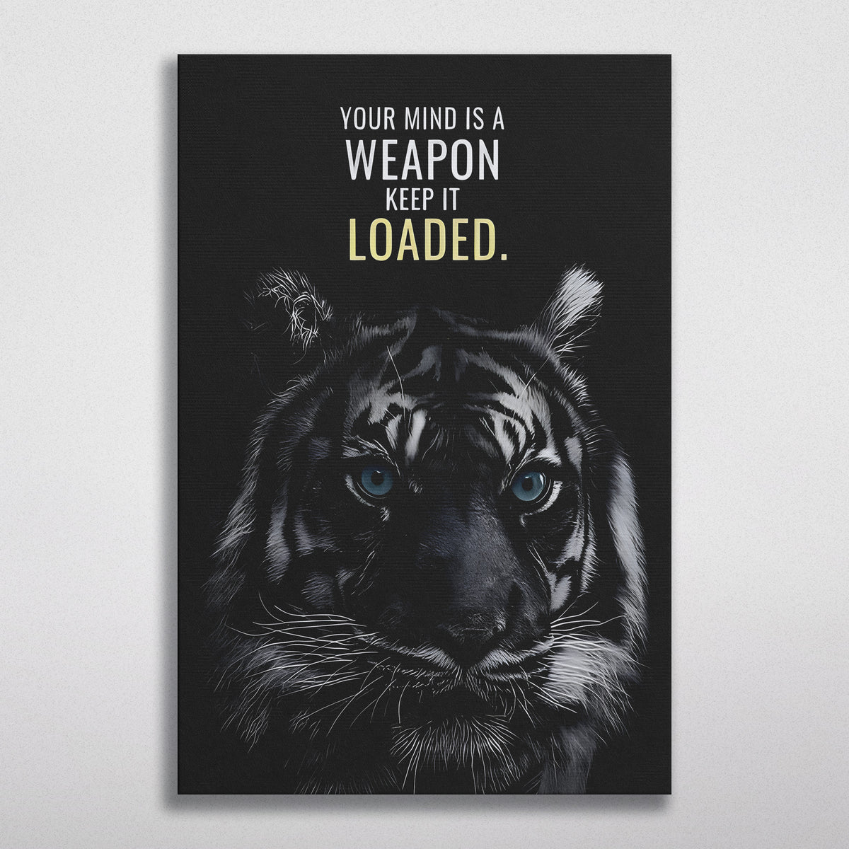 Your Mind is a weapon.