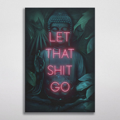 Let That Shit Go