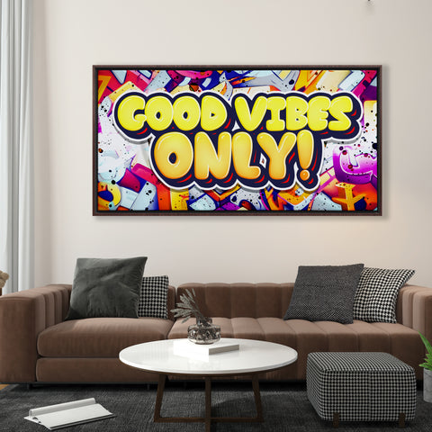Good Vibes Only