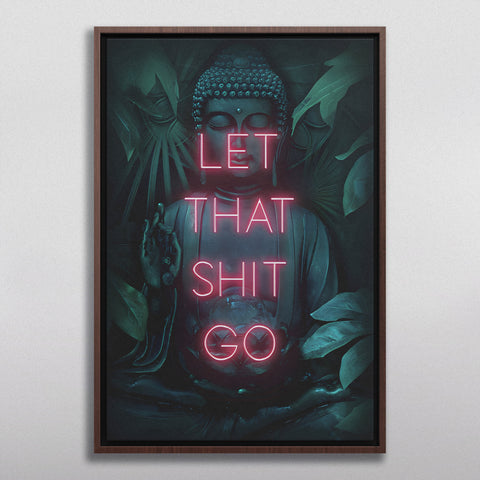Let That Shit Go