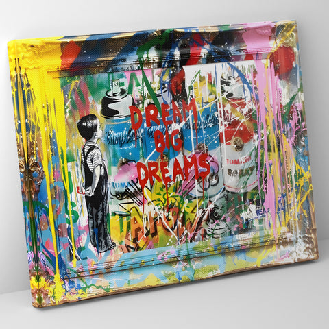 Dream Big Dreams Graffiti