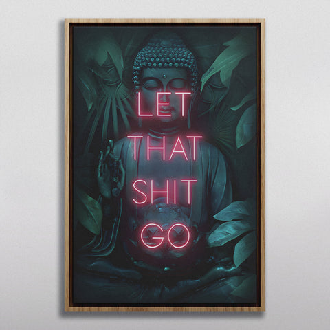Let That Shit Go