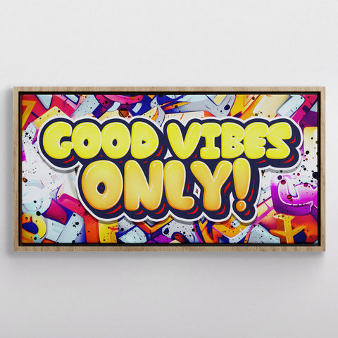 Good Vibes Only