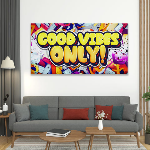 Good Vibes Only