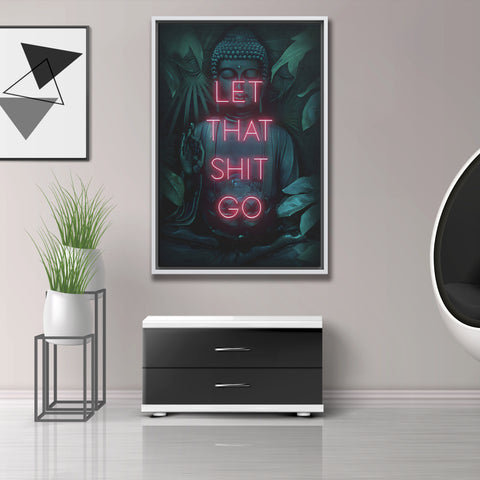 Let That Shit Go