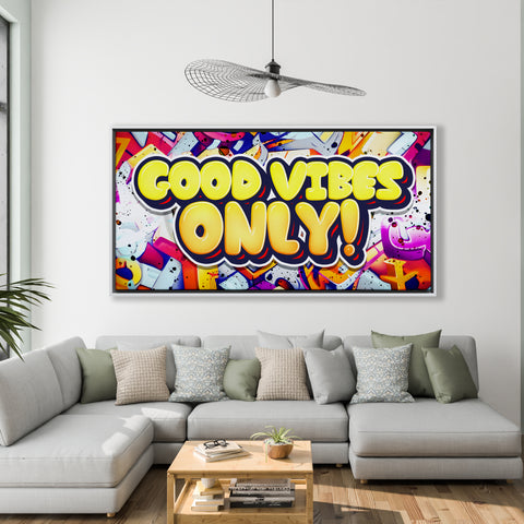 Good Vibes Only
