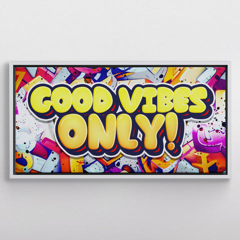 Good Vibes Only