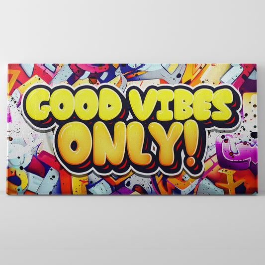 Good Vibes Only